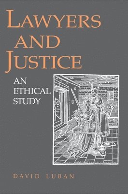 David Luban - Lawyers and Justice, Häftad