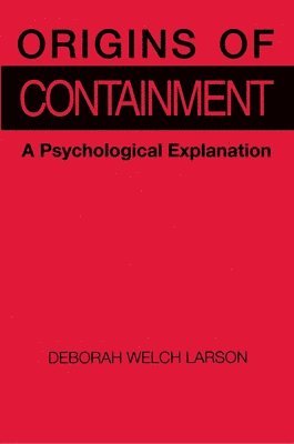 Deborah Welch Larson - Origins of Containment, Häftad