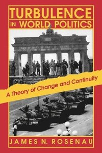 bokomslag Turbulence in World Politics: A Theory of Change and Continuity