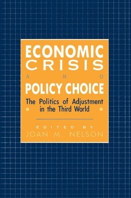 Economic Crisis and Policy Choice 1