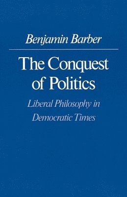 The Conquest of Politics 1