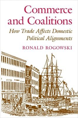 Ronald Rogowski - Commerce and Coalitions, Häftad