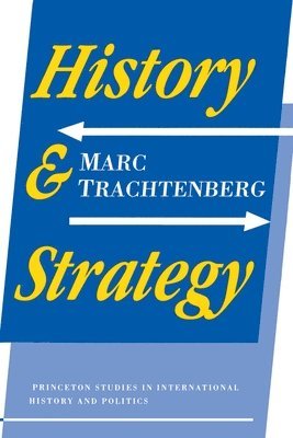 Marc Trachtenberg - History and Strategy, Häftad