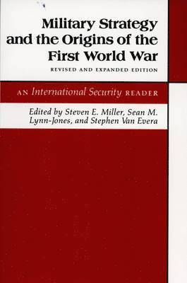 Military Strategy and the Origins of the First World War 1