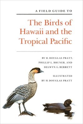 A Field Guide to the Birds of Hawaii and the Tropical Pacific 1