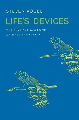 Steven Vogel - Life's Devices, Häftad
