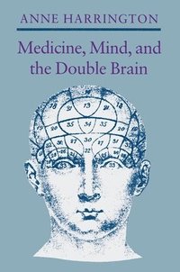 bokomslag Medicine, Mind, and the Double Brain