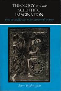 bokomslag Theology and the Scientific Imagination from the Middle Ages to the Seventeenth Century