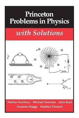 Princeton Problems in Physics with Solutions 1