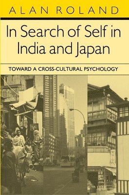 Alan Roland - In Search of Self in India and Japan, Häftad