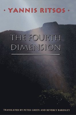 Yannis Ritsos - The Fourth Dimension, Häftad