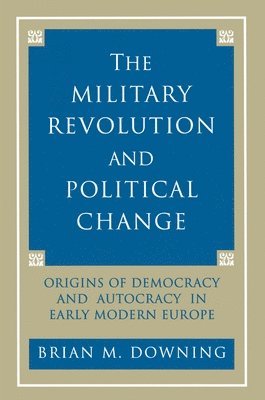 bokomslag The Military Revolution and Political Change