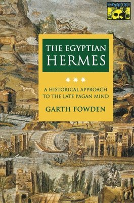 Garth Fowden - Egyptian Hermes, Häftad
