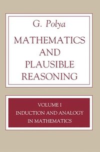 bokomslag Mathematics and Plausible Reasoning, Volume 1