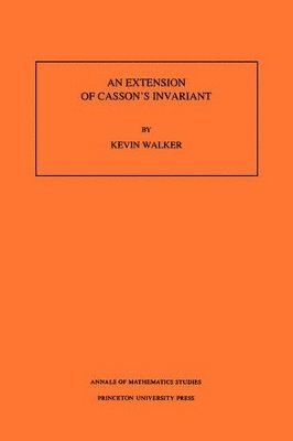 bokomslag An Extension of Casson's Invariant. (AM-126), Volume 126