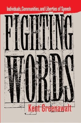 Kent Greenawalt - Fighting Words, Häftad