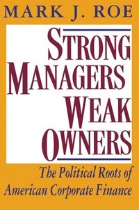 bokomslag Strong Managers, Weak Owners