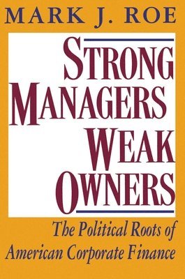 Strong Managers, Weak Owners 1