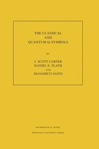 bokomslag The Classical and Quantum 6j-symbols. (MN-43), Volume 43