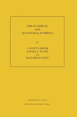 bokomslag The Classical and Quantum 6j-symbols. (MN-43), Volume 43