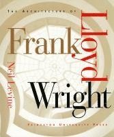 bokomslag The Architecture of Frank Lloyd Wright