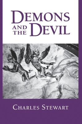 Charles Stewart - Demons and the Devil, Häftad