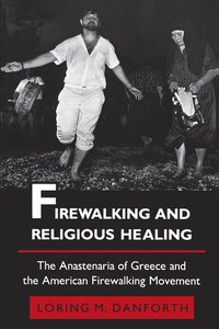 bokomslag Firewalking and Religious Healing