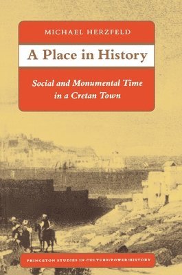 Michael Herzfeld - Place in History, Häftad