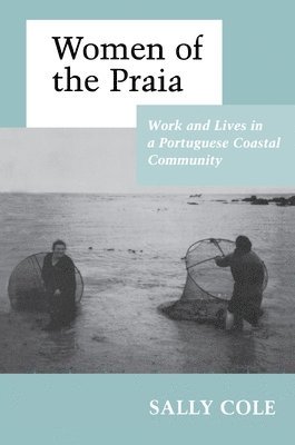Sally Cooper Cole - Women of the Praia, Häftad