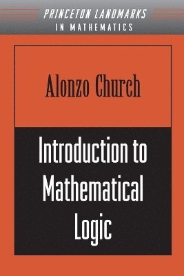 Alonzo Church - Introduction to Mathematical Logic, Häftad
