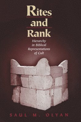 bokomslag Rites and Rank: Hierarchy in Biblical Representations of Cult