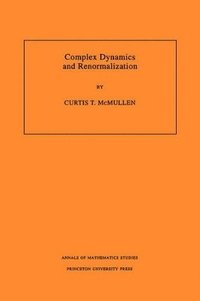 bokomslag Complex Dynamics and Renormalization