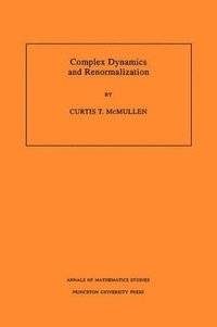 bokomslag Complex Dynamics and Renormalization