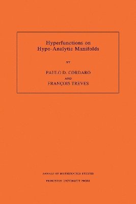 bokomslag Hyperfunctions on Hypo-Analytic Manifolds