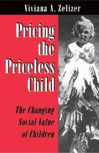 bokomslag Pricing the Priceless Child