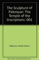bokomslag The Sculpture of Palenque, Volume I