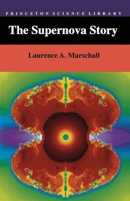 Laurence A. Marschall, Laurence a. Marschall - Supernova Story, Häftad