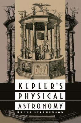 Kepler's Physical Astronomy 1