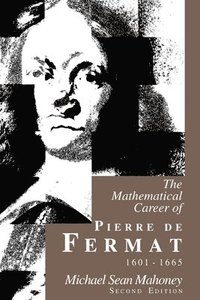 bokomslag The Mathematical Career of Pierre de Fermat, 1601-1665