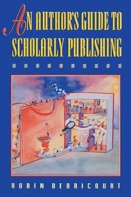 Robin Derricourt - Author's Guide to Scholarly Publishing, Häftad