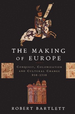 bokomslag The Making of Europe