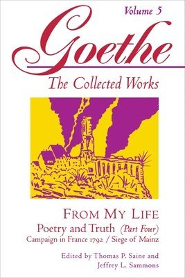 Johann Wolfgang von Goethe, Thomas P. Saine, Jeffrey L. Sammons - Goethe, Volume 5, Häftad