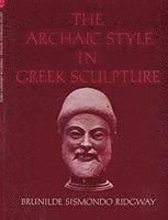 bokomslag Archaic Style in Greek Sculpture