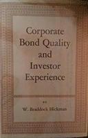 Corporate Bond Quality and Investor Experience 1