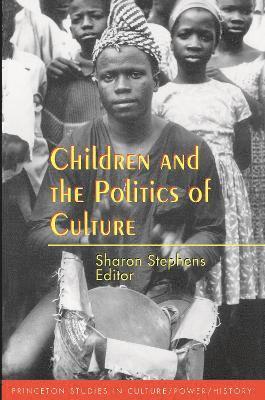 Sharon Stephens - Children and the Politics of Culture, Häftad
