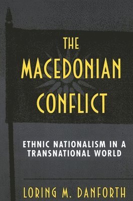 The Macedonian Conflict 1