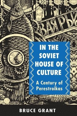 Bruce Grant - In the Soviet House of Culture, Häftad
