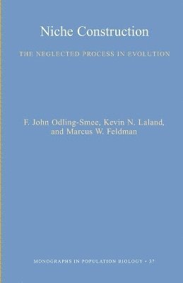 F. John Odling-Smee, Kevin N. Lala, Marcus W. Feldman - Niche Construction, Häftad