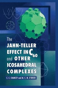 bokomslag The Jahn-Teller Effect in C60 and Other Icosahedral Complexes