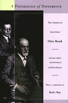 Otto Rank, Robert Kramer - Psychology of Difference, Inbunden